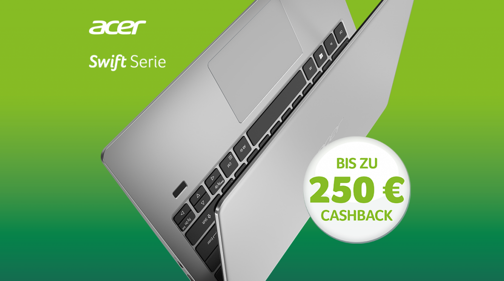 ACER CASHBACK – Sichert euch bis zu 250€ auf ausgesuchte Acer Swift Modelle